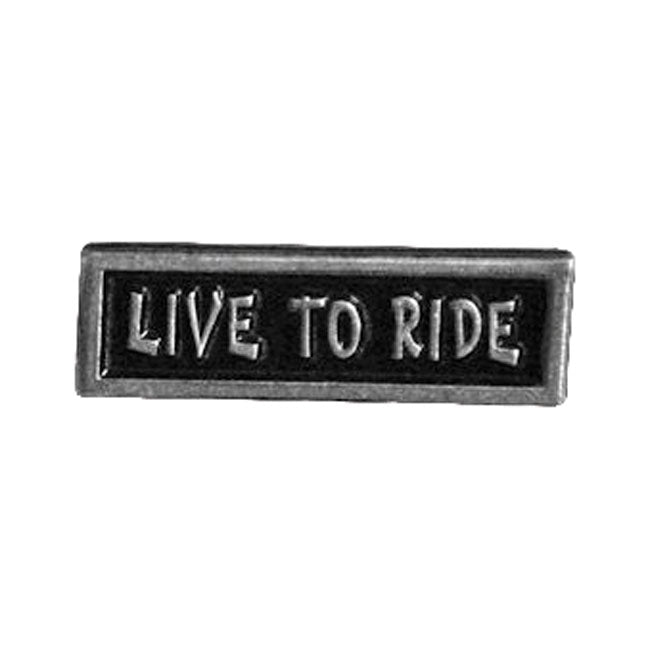 LIVE TO RIDE PIN