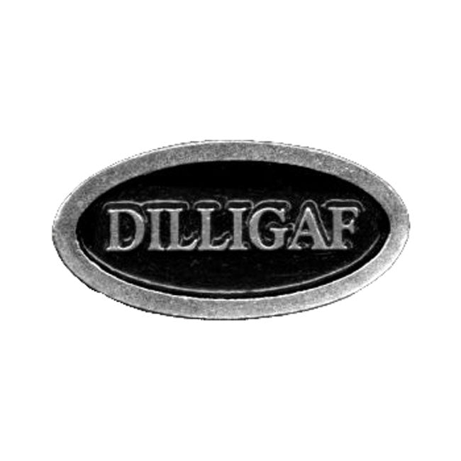 DILLIGAF PIN