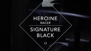 Heroine Racer - Signature Black 2.0
